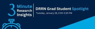 DRRN Grad Student Spotlight