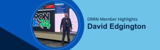 Member Highlights-David Edgington 