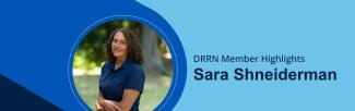 Member Highlights-Sara Shneiderman