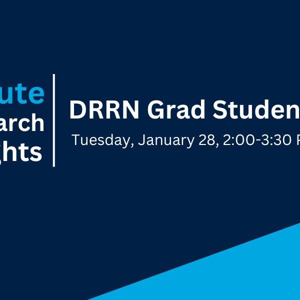 DRRN Grad Student Spotlight